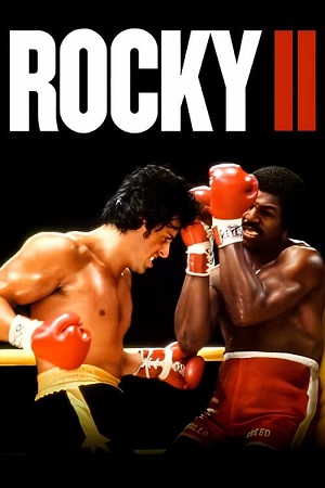 Download  Rocky 2 (1979) Dual Audio [Hindi - English] WeB-DL 480p [350MB] | 720p [850MB] | 1080p [2.4GB]