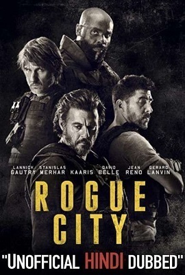 Download  Rogue City (2020) Dual Audio {Hindi-French} 480p || 720p WEB-DL