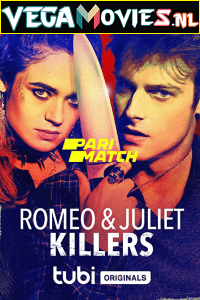 Download  Romeo and Juliet Killers (2022) Hindi [Voice Over] Full Movie WEB-DL 720p [962MB]