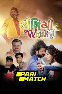 Download  Romiyo Whisky (2022) Gujarati Voice Over Full Movie WEB-DL 720p [1GB]