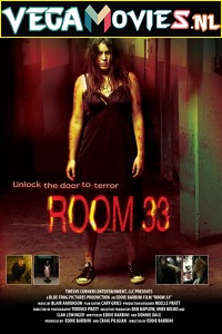 Download  Room 33 (2009) Dual Audio {Hindi-English} 480p [300MB] | 720p [750MB]