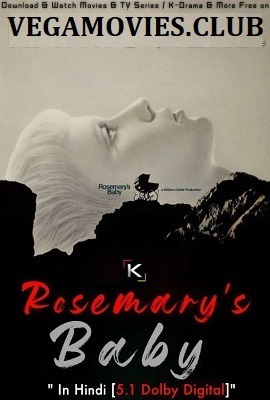 Download  [18-] Rosemary’s Baby (1968) Dual Audio {Hindi-English} 480p [400MB] | 720p [1GB]