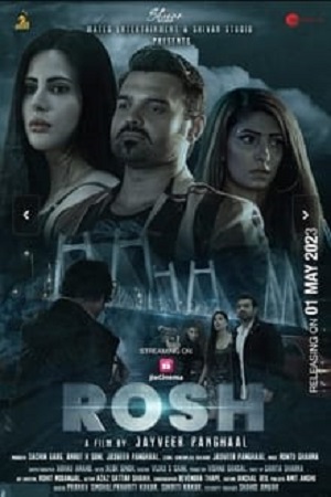 Download  Rosh (2023) Hindi JC WebRip 480p [300MB] | 720p [1GB] | 1080p [3.1GB]