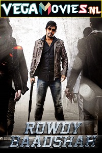 Download  Rowdy Baadshah (2013) ORG. [Hindi Dubbed] Full Movie 480p [600MB] | 720p [1.2GB] | 1080p [3GB]