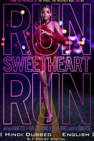 Download  Run Sweetheart Run – Amazon Original (2022) WEB-DL Hindi – English [DDP 5.1] Full Movie 480p [350MB] | 720p [950MB] | 1080p [2.2GB]