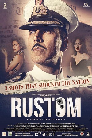 Download  Rustom (2016) Hindi Full Movie 480p [400MB] | 720p [1.3GB] | 1080p [4.3GB]