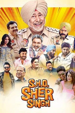 Download  S.H.O. Sher Singh (2022) Punjabi Full Movie WEB-DL 480p [350MB] | 720p [800MB] | 1080p [2GB]