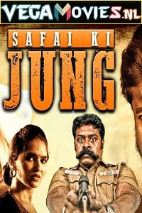 Download  Safai Ki Jung (2022) Hindi Dubbed Full Movie 720p [550MB] HEVC HDRip