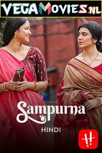 Download  Sampurna (2022) Season 1 Complete [Hindi Dubbed] WEB Series 480p | 720p HDRip