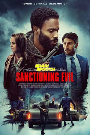 Download  Sanctioning Evil (2022) Bengali Voice Over Full Movie WEB-DL 720p [1GB]