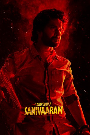 Download  Saripodhaa Sanivaaram (2024) Dual Audio [Hindi (DD5.1) & Telugu] WEB-DL 480p [600MB] | 720p [1.6GB] | 1080p [3.6GB]