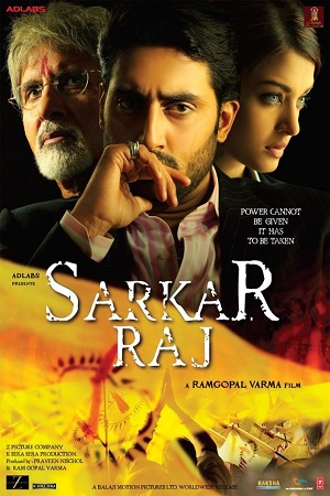 Download  Sarkar Raj (2008) Hindi Full Movie 480p [400MB] || 720p [900MB] || 1080p [3.6GB]