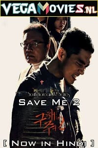 Download  Save Me 2 Season 1 (2019) Hindi Dubbed [Korean Drama] Complete Web Series 480p | 720p WEB-DL