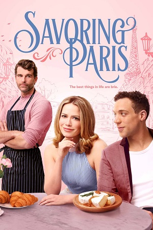 Download  Savoring Paris (2024) {English with Subtitles} Full Movie WEB-DL 480p [250MB] | 720p [680MB] | 1080p [1.7GB]