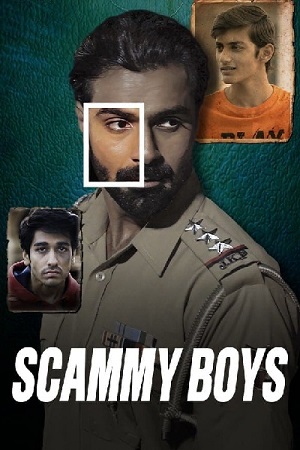 Download  Scammy Boys – Zee5 (2024) {Hindi DD5.1} WEB-DL Full Movie 480p [350MB] | 720p [1GB] | 1080p [2GB] | 2160p 4K