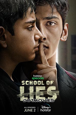 Download  School of Lies (Season 1) Hindi Hotstar Special Complete Web Series 480p | 720p | 1080p WEB-DL