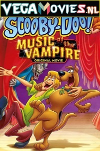 Download  Scooby-Doo! Music of the Vampire (2012) Dual Audio [Hindi-English] 480p [350MB] | 720p [700MB] | 1080p [1.3GB]