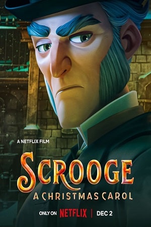 Download  Scrooge: A Christmas Carol (2022) WEB-DL Dual Audio {Hindi-English} 480p [350MB] | 720p [1GB] | 1080p [3.6GB]