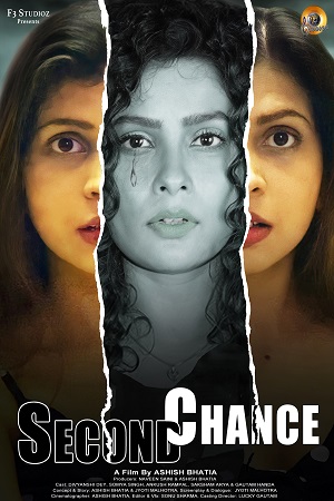 Download  Second Chance (2022) Hindi Full Movie 480p [250MB] | 720p [650MB] | 1080p [2.3GB]