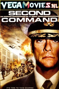 Download  Second in Command (2006) Dual Audio [Hindi-English] 480p [350MB] | 720p [1GB]