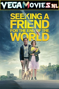 Download  Seeking a Friend For The End of The World (2012) Dual Audio {Hindi-English} 480p [300MB] | 720p [800MB]