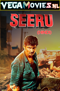 Download  Seeru (2020) ORG. Hindi Dubbed Full Movie 480p [400MB] | 720p [1.2GB] | 1080p [2GB]