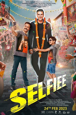 Download  Selfiee (2023) Hindi Disney- Hotstar WEB-DL 480p [500MB] | 720p [1.2GB] | 1080p [4GB] | 2160p 4K [15.2GB]