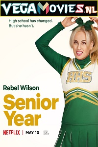 Download  Senior Year (2022) Netflix Original Dual Audio {Hindi-English} 480p [350MB] | 720p [1GB] | 1080p [2GB]