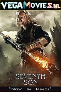 Download  Seventh Son (2014) Dual Audio {Hindi-English} 480p [300MB] | 720p [1GB] | 1080p [3GB]