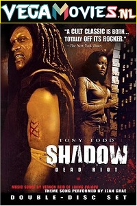 Download  Shadow: Dead Riot (2006) Dual Audio {Hindi-English} 480p [300MB] | 720p [1GB]