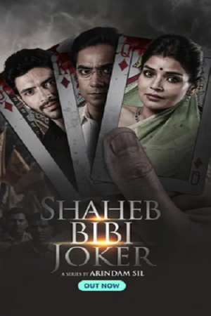 Download  Shaheb Bibi Joker (2024) Season 1 Complete WEB Series 480p 720p & 1080p WEB-DL