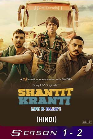 Download  Shantit Kranti (Season 1 – 2) Hindi SonyLIV Complete WEB Series 480p [100MB] | 720p [300MB] WEB-DL