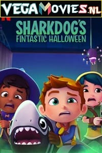 Download  Sharkdogs Fintastic Halloween (2021) Dual Audio {Hindi-English} 480p [80MB] | 720p [250MB] | 1080p [450MB]