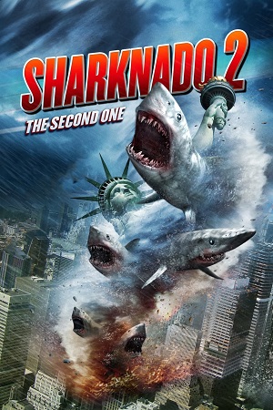 Download  Sharknado 2: The Second One (2014) Dual Audio {Hindi-English} Extended BluRay 480p [350MB] | 720p [900MB] | 1080p [2GB]