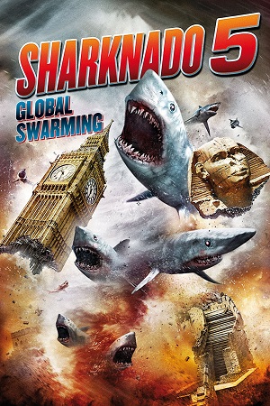 Download  Sharknado 5: Global Swarming (2017) {English with Subtitles} Full Movie WEB-DL 480p [300MB] | 720p [750MB] | 1080p [1.8GB]