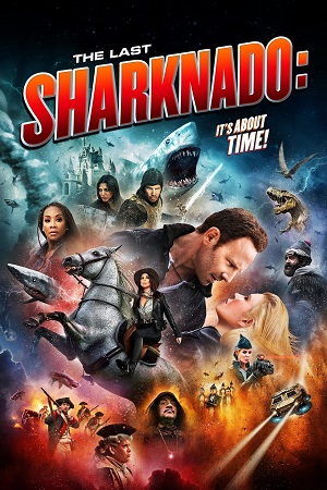 Download  Sharknado 6: The Last Sharknado (2018) Dual Audio {Hindi-English} Extended BluRay 480p [300MB] | 720p [900MB] | 1080p [2GB]