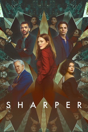 Download  Sharper (2023) WEB-DL {English With Subtitles} Full Movie 480p [350MB] | 720p [950MB] | 1080p [2.2GB]