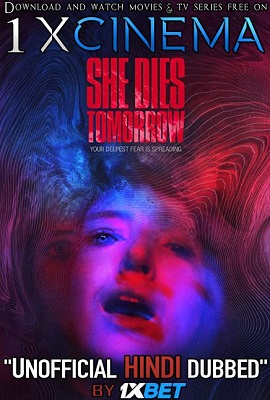 Download  She Dies Tomorrow (2020) Dual Audio {Hindi-English} 480p [300MB] | 720p [800MB]