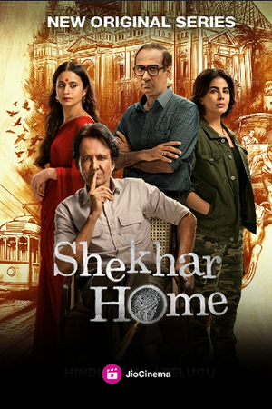 Download  Shekhar Home (2024) Season 1 Complete [Hindi DD5.1] JioCinema WEB Series 480p | 720p | 1080p WEB-DL