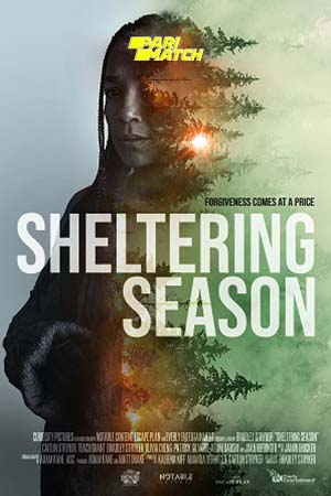 Download  Sheltering Season (2022) Bengali Voice Over Full Movie WEB-DL 720p [1GB]