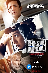 Download  Shiksha Mandal (2022) Season 1 Hindi Complete MX Original WEB Series 480p | 720p | 1080p WEB-DL