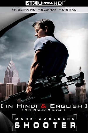 Download  Netflix Shooter (2007) UHD BluRay Dual Audio {Hindi-English} 480p [400MB] | 720p [1.4GB] | 1080p [3.3GB] | 2160p [7GB]