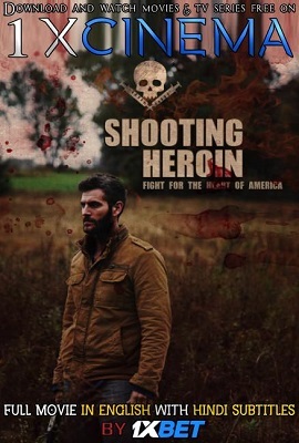 Download  Shooting Heroin (2020) Full Movie In English With Hindi Subtitles 720p WEB-DL