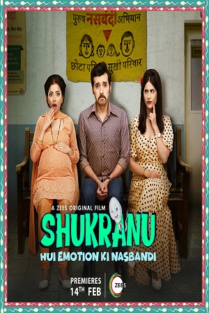 Download  Shukranu (2020) Hindi Full Movie 480p [250MB] | 720p [750MB] | 1080p [1.5GB]