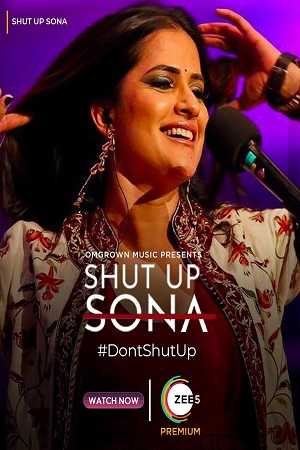 Download  Shut Up Sona (2022) Hindi ZEE5 Full Movie WEB-DL 480p [350MB] | 720p [500MB] | 1080p [1GB]