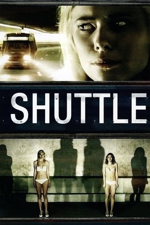 Download  Shuttle (2008) {English Audio} Full Movie WEB-DL 480p [300MB] | 720p [850MB] | 1080p [2GB]