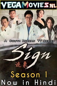 Download  Sign (2011) Season 1 Hindi Dubbed [ORG] 480p | 720p WEB-DL [Korean Drama Series]