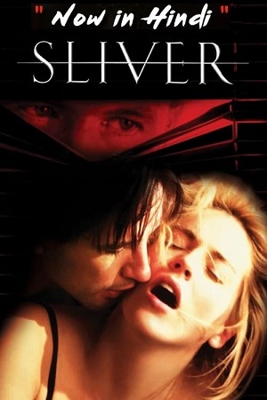 Download  Sliver (1993) BluRay Dual Audio {Hindi-English} 480p [350MB] | 720p [1.2GB] | 1080p [3.3GB]