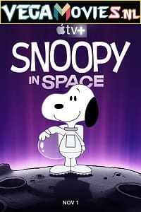 Download  Snoopy In Space: The Search For Life (Season 1) Dual Audio [Hindi-English] Complete Apple TV- Web Series 480p [350MB] | 720p [700MB]