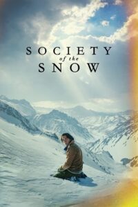 Download  Society of the Snow (2024) NF WEB-DL Dual Audio {Hindi-English} 480p [520MB] | 720p [1.2GB] | 1080p [2.5GB]